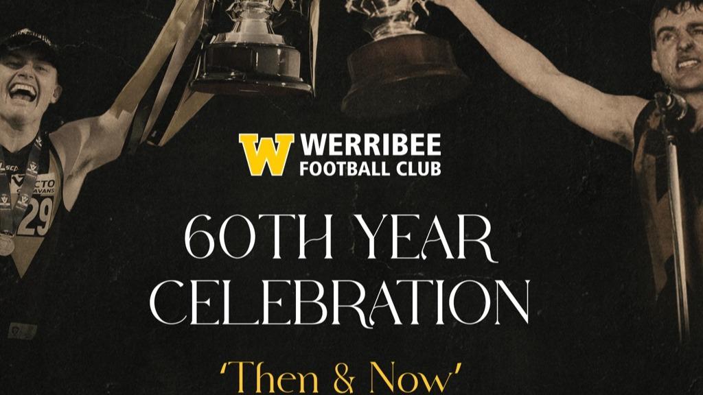 Werribee FC 60th Year Celebration: 'Then & Now'