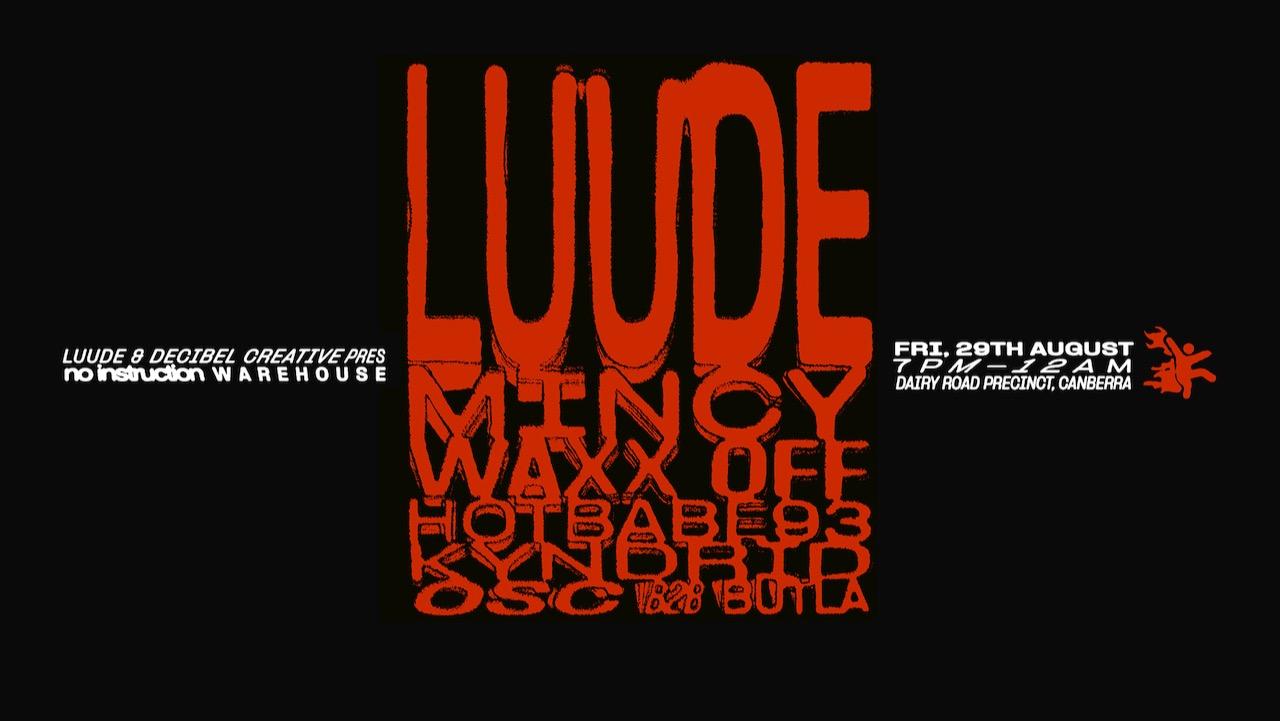 LUUDE & Decibel Creative Pres. No Instruction Warehouse LUUDE & Decibel Creative Pres. No Instruction Warehouse